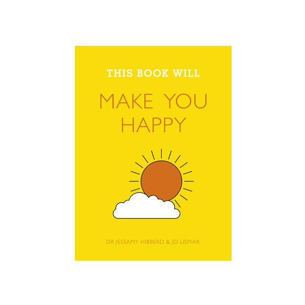 This Book Will Make You Happy by Jo Usmar & Jessamy Hibberd - Quercus