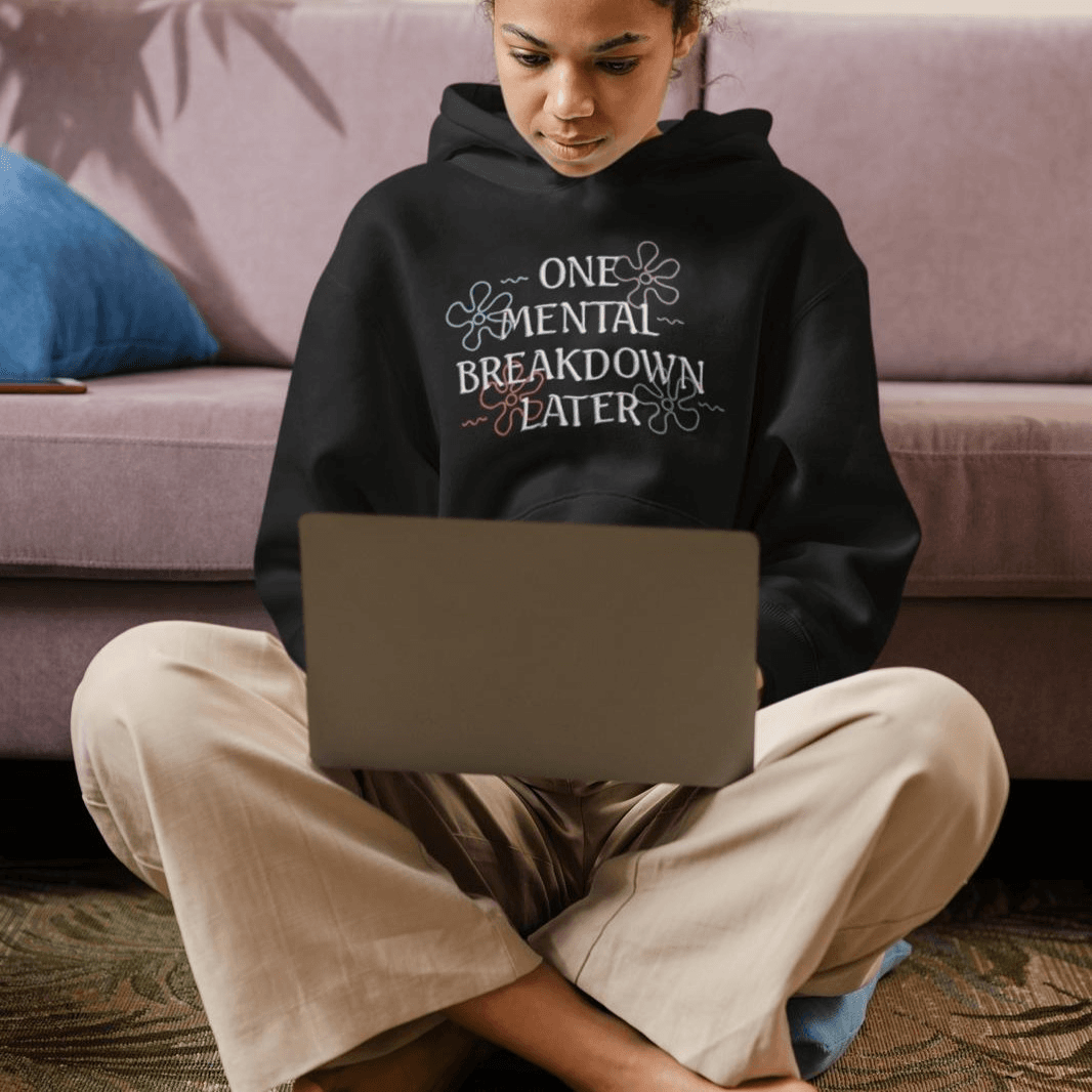 Black Embroidered Unisex Hoodie – “One Mental Breakdown Later” - Size - M