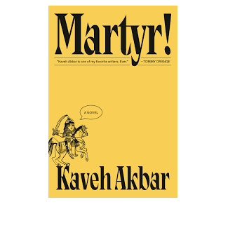 H5-32 - Martyr! - Kaveh Akbar