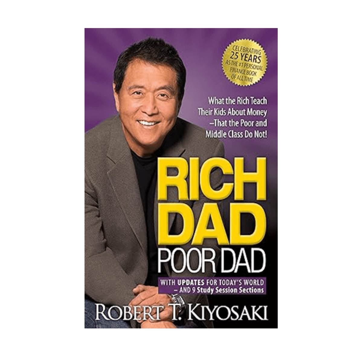 H3-57 - Rich Dad Poor Dad: What The Rich Teach Their Kids About Money That The Poor And Middle Class Do Not! - Robert T. Kiyosaki