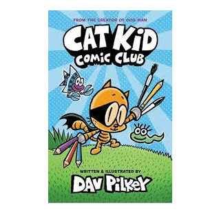 H4-38 - Cat Kid Comic Club 4 From The Creator Of Dog Man - Dav Pilkey