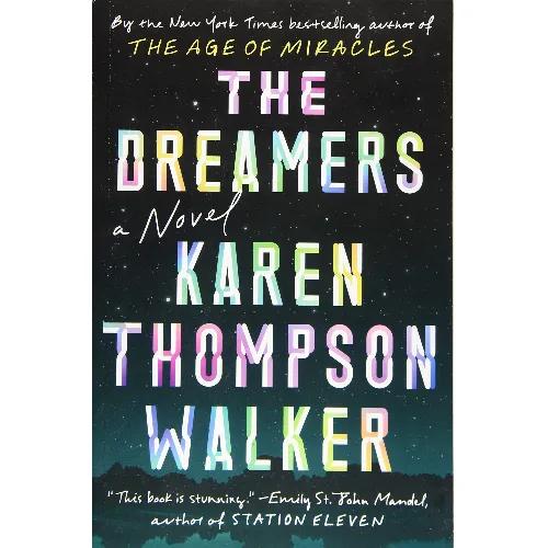 801487 The Dreamers (Trade Paperback / Paperback) By Walker, Karen Thompson