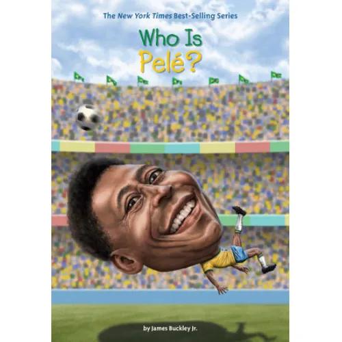 Who Is Pele? (Trade Paperback / Paperback) By Jr., James Buckley, By Hq, Who Illustrated by Thomson, Andrew,