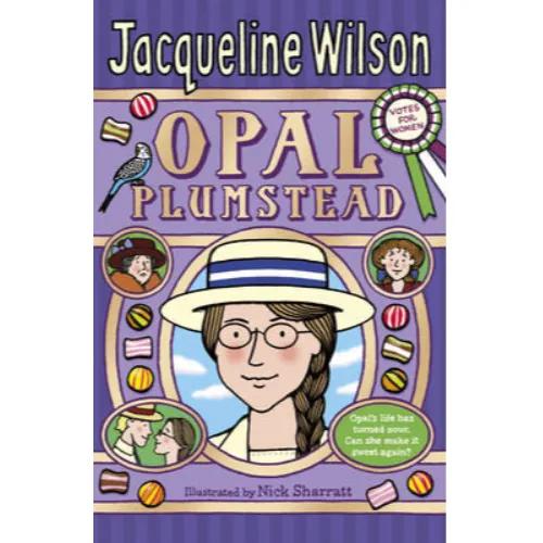 574013 Opal Plumstead (Paperback) By Wilson, Jacqueline Illustrated by Sharratt, Nick