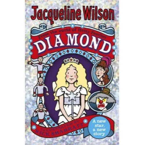 869863 Diamond (Paperback) By Wilson, Jacqueline Illustrated by Sharratt, Nick