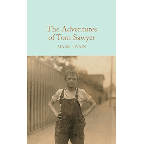 828005 The Adventures of Tom Sawyer (Hardback, New Edition) By Twain, Mark