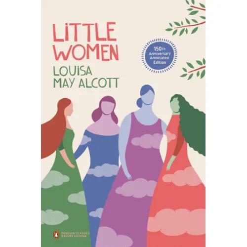 106654 Little Women (Penguin Classics Deluxe Edition) Paperback By Alcott, Louisa May