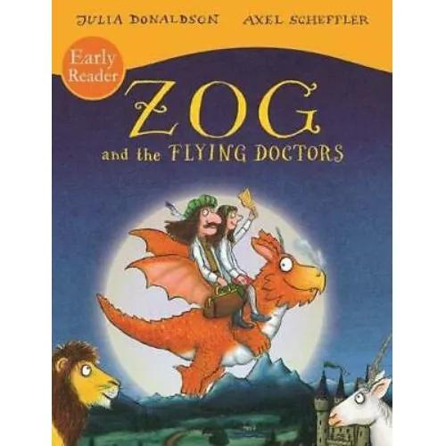 189543 Zog and the Flying Doctors Early Reader (Paperback) By Donaldson, Julia Illustrated by Scheffler, Axel