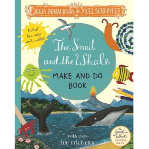 023817 The Snail and the Whale Make and Do Book (Paperback) By Donaldson, Julia Illustrated by Scheffler, Axel