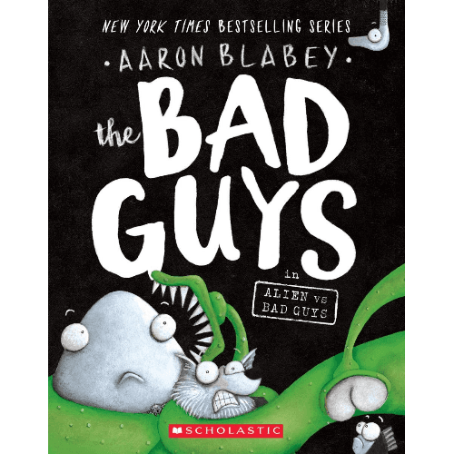 189599 The Bad Guys in Alien Vs Bad Guys (the Bad Guys #6), Volume 6 (Trade Paperback / Paperback) By Blabey, Aaron