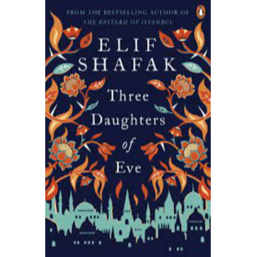 979921 Three Daughters of Eve (Paperback) By Shafak, Elif