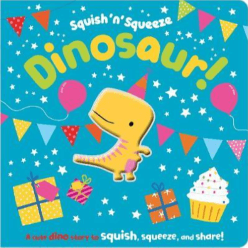 478556 Squish 'N' Squeeze Dinosaur! (Board Book)