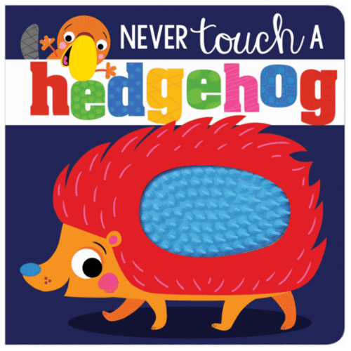 437011 Never Touch A Hedgehog (Board Book)