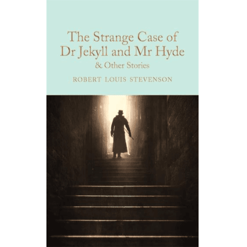 828067 The Strange Case of Dr Jekyll and Mr Hyde and other stories (Hardback, New Edition) By Stevenson, Robert Louis