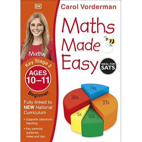 344858 Maths Made Easy: Beginner, Ages 10-11 (Key Stage 2): Supports the National Curriculum, Maths Exercise Book (Paperback) By Vorderman, Carol