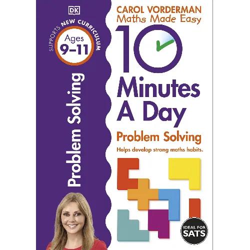 183878 10 Minutes A Day Problem Solving, Ages 9-11 (Key Stage 2): Supports the National Curriculum, Helps Develop Strong Maths Skills (Paperback)