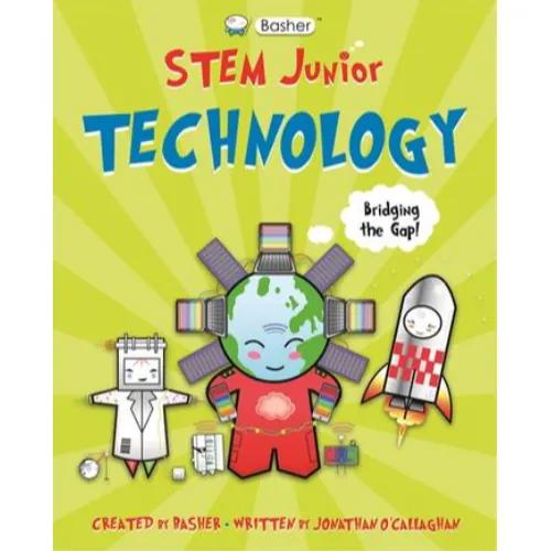 445150 Basher STEM Junior: Technology (Paperback) By O'Callaghan, Jonathan