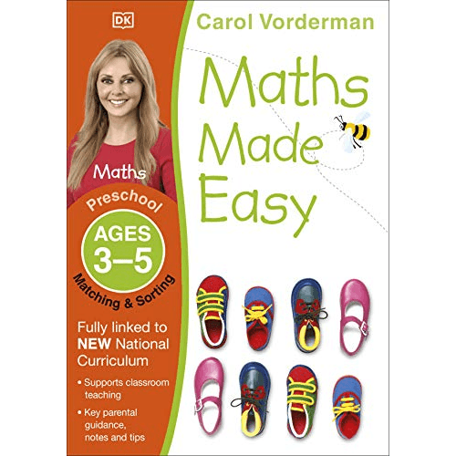 344865 Maths Made Easy: Matching & Sorting, Ages 3-5 (Preschool): Supports the National Curriculum, Maths Exercise Book (Paperback) By Vorderman, Carol