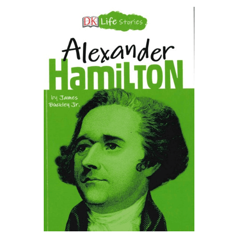 Life Stories Alexander Hamilton