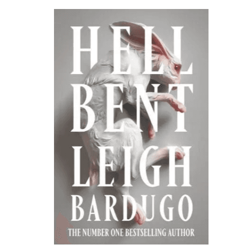 Hell Bent: The instant Number One New York Times and Sunday Times bestseller