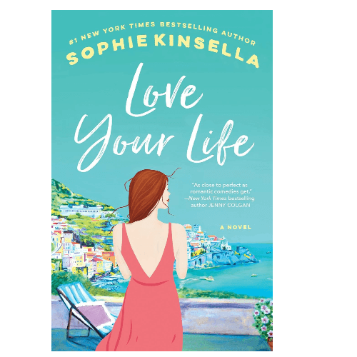 Love Your Life by Sophie Kinsella