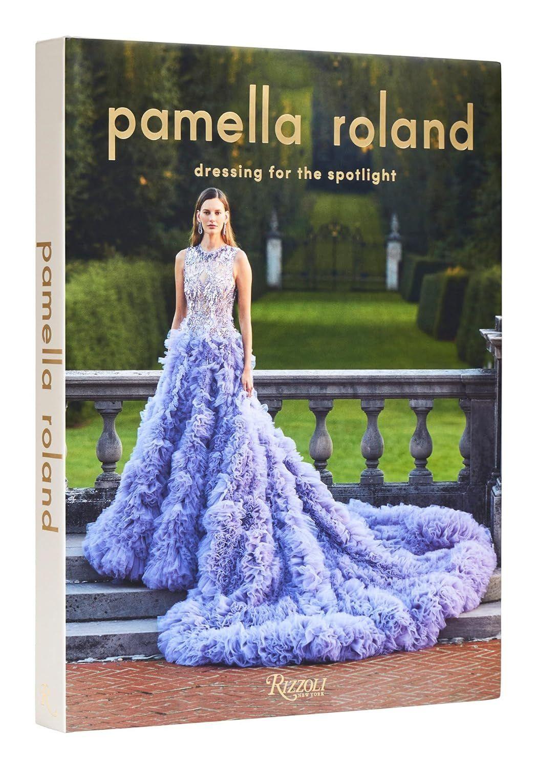 Pamella Roland: Dressing For The Spotlight