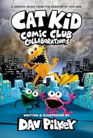 Cat Kid Comic Club: Collaborations