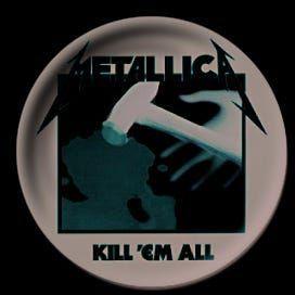 Metallica - Kill 'Em All (Button Badges)