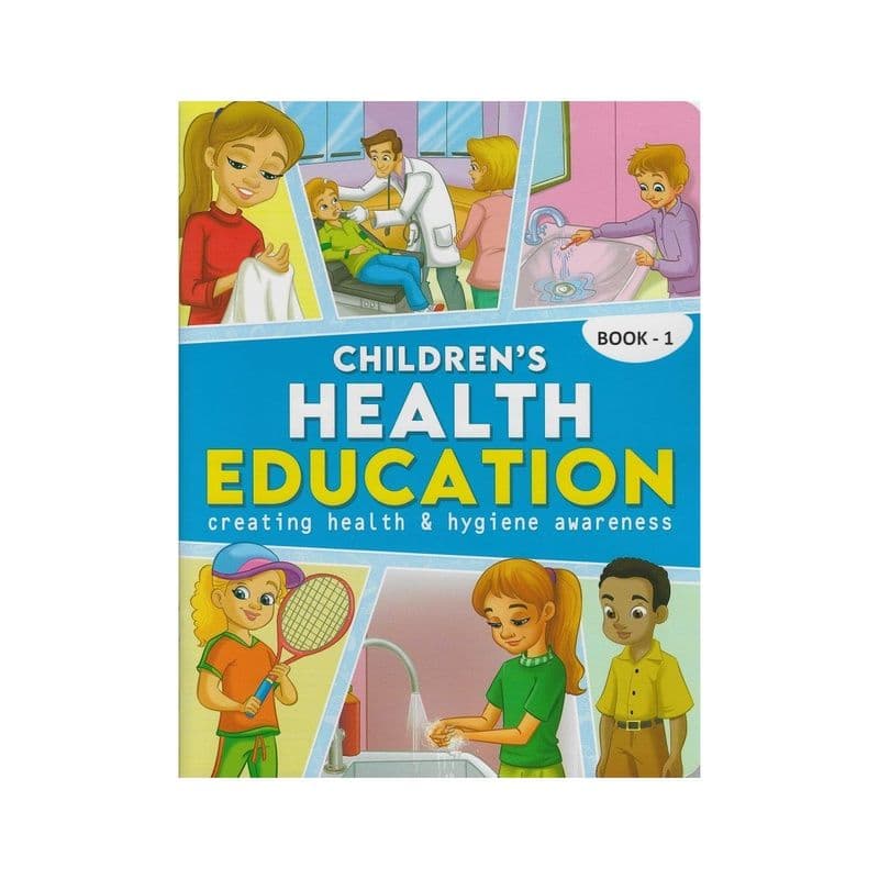 Childrens Health Education Creating Health & Hygiene