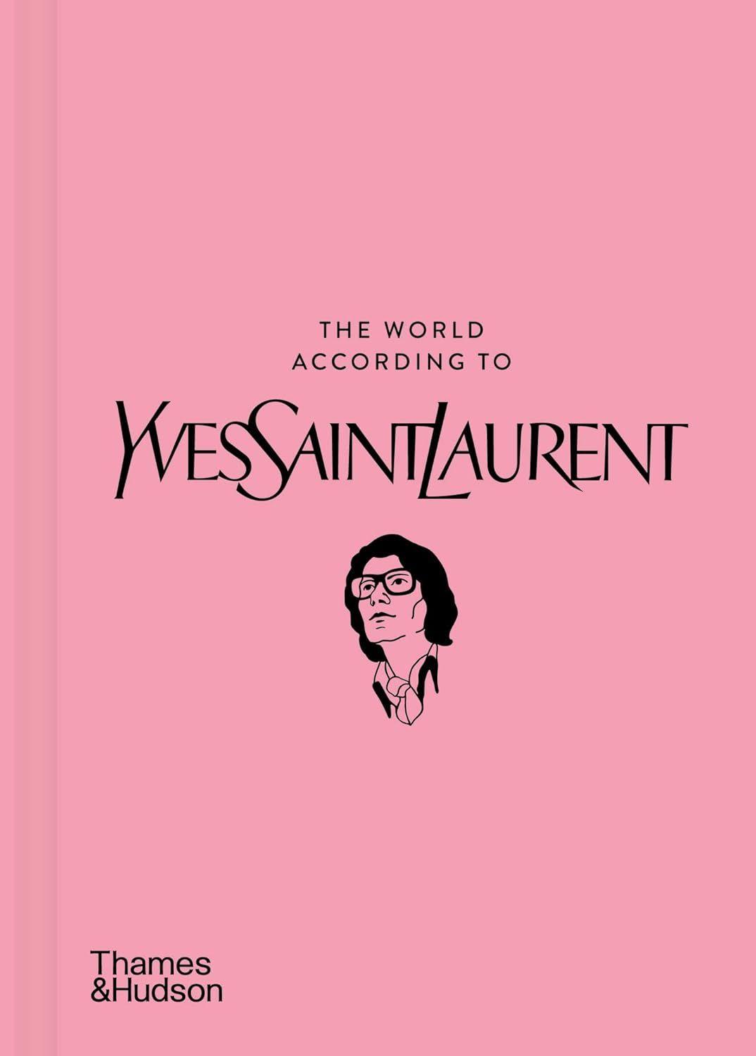 The World According To Yves Saint Laurent