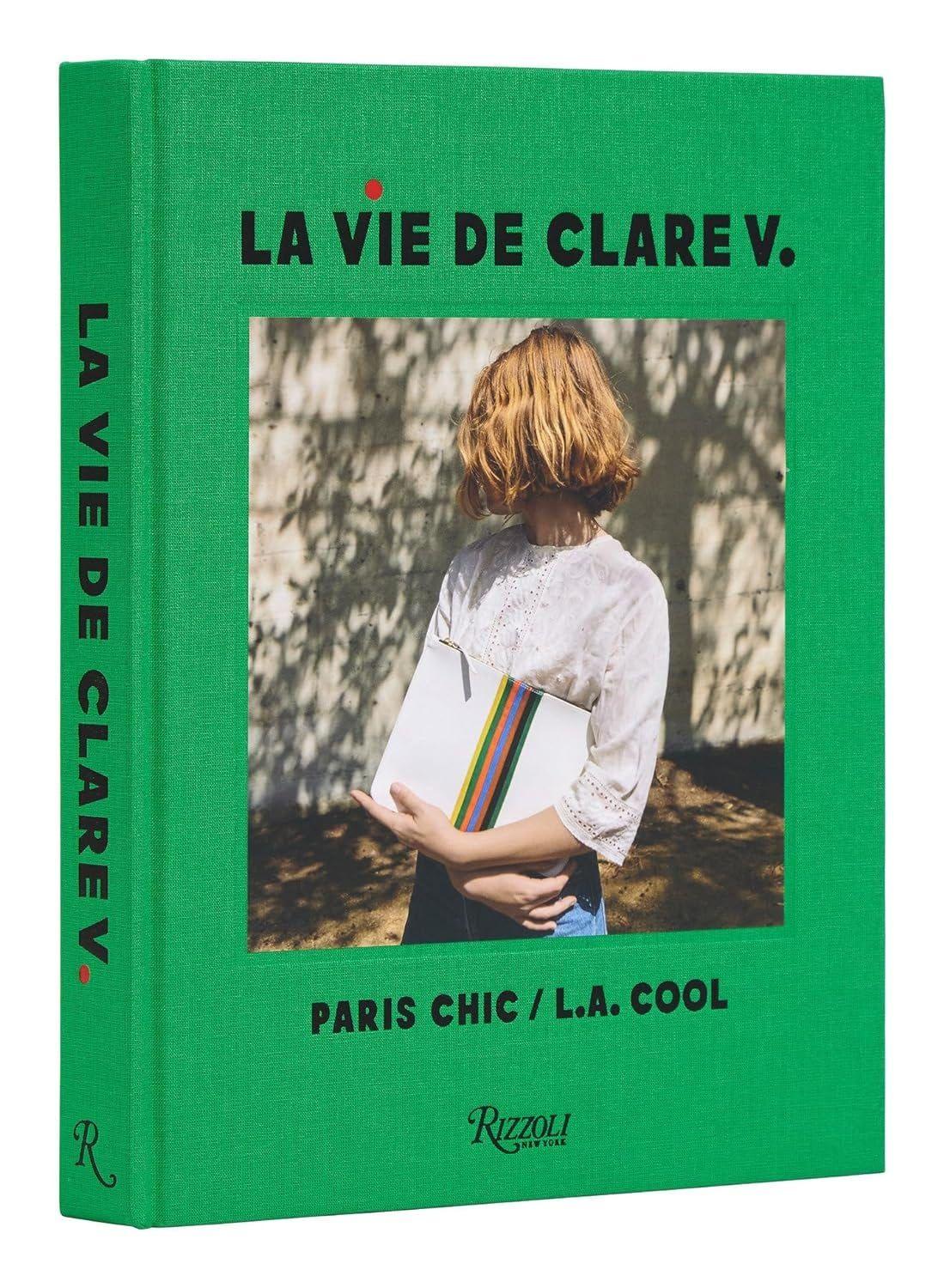 La Vie De Clare V.: Paris Chic/L.A. Cool