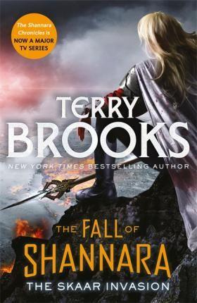 The Skaar Invasion: Book Two Of The Fall Of Shannara