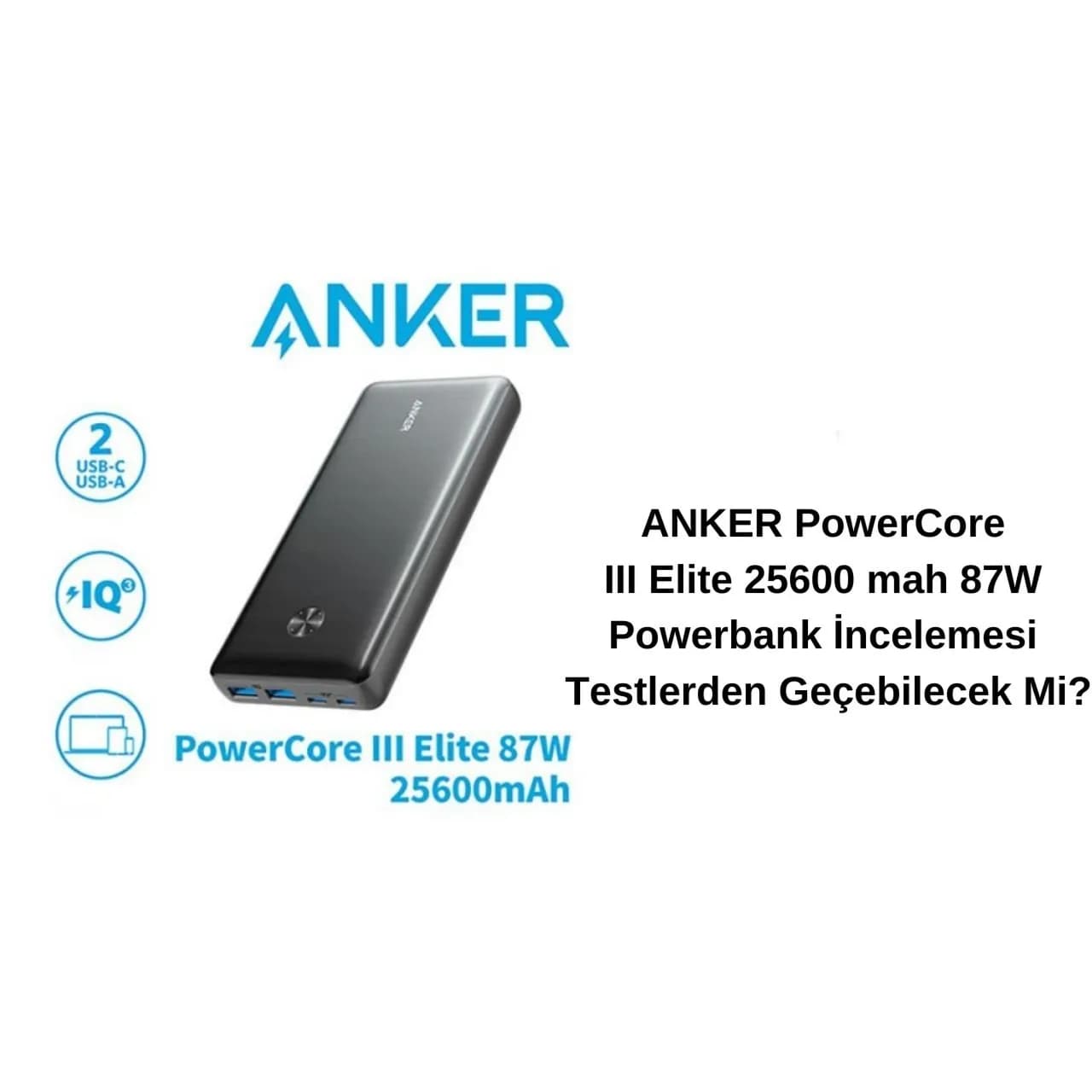 ANKER PowerCore III Elite 25600 mah 87W Powerbank