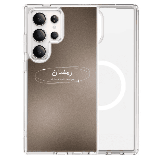 Magsafe Samsung S25 Ultra / S24 Ultra / S23 Ultra Case - Ramadan - Let this month heal you