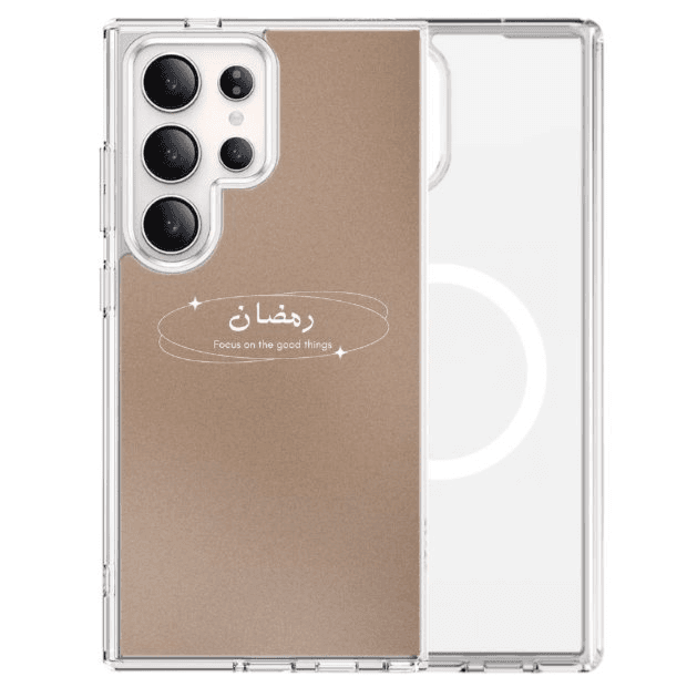 Magsafe Samsung S25 Ultra / S24 Ultra / S23 Ultra Case - Ramadan - Focus on the good things