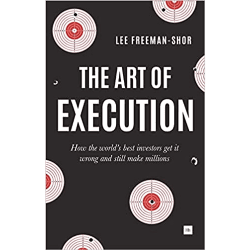 194954 The Art Of Execution (Trade Paperback / Paperback) By Freeman-shor, Lee