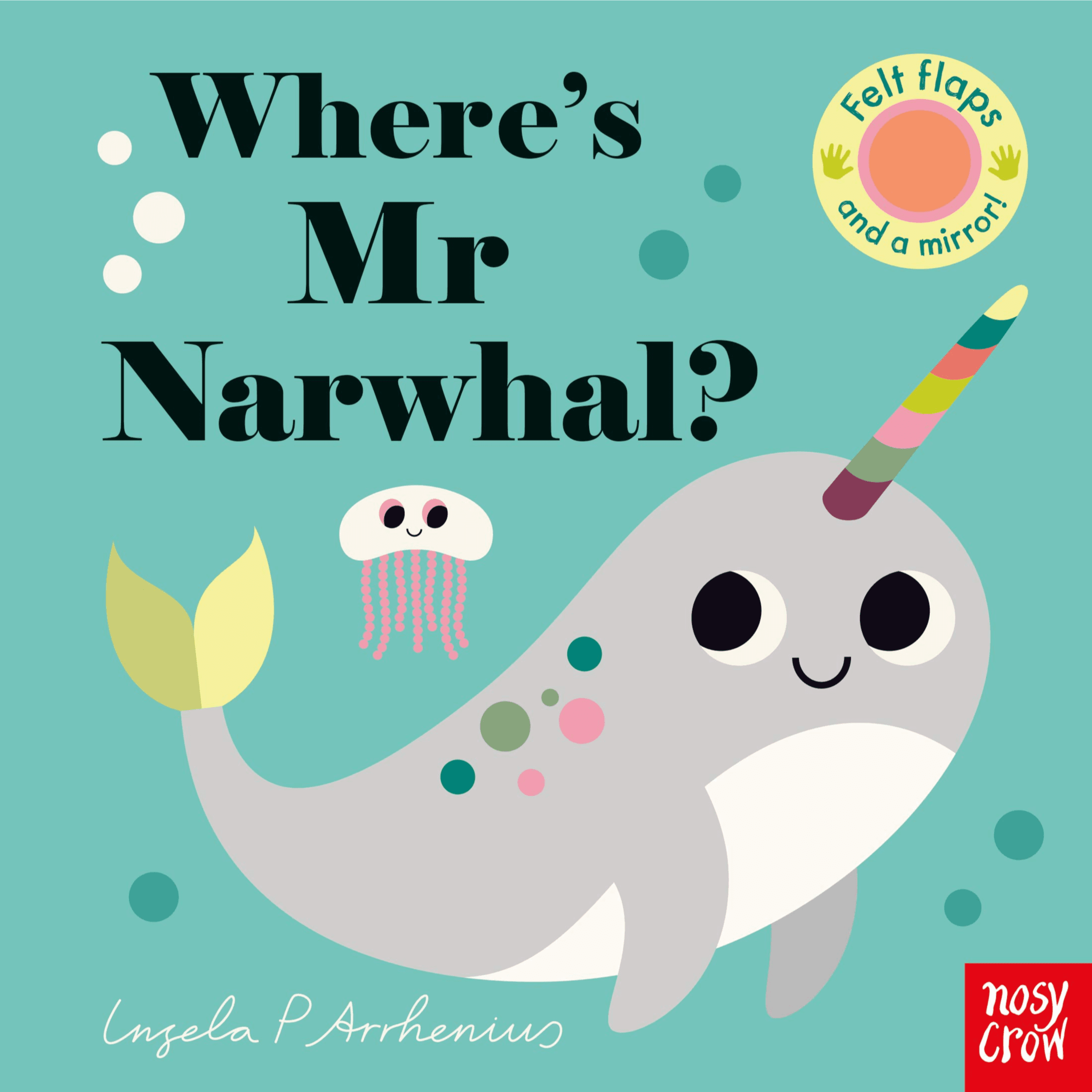 004626 Where's Mr Narwhal? (Board Book) Illustrated By Arrhenius, Ingela P.