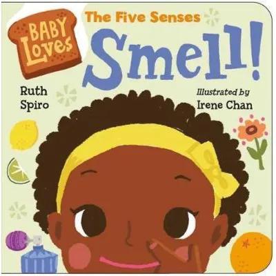 541538 Baby Loves The Five Senses: Smell! (Board Book) By Spiro, Ruth