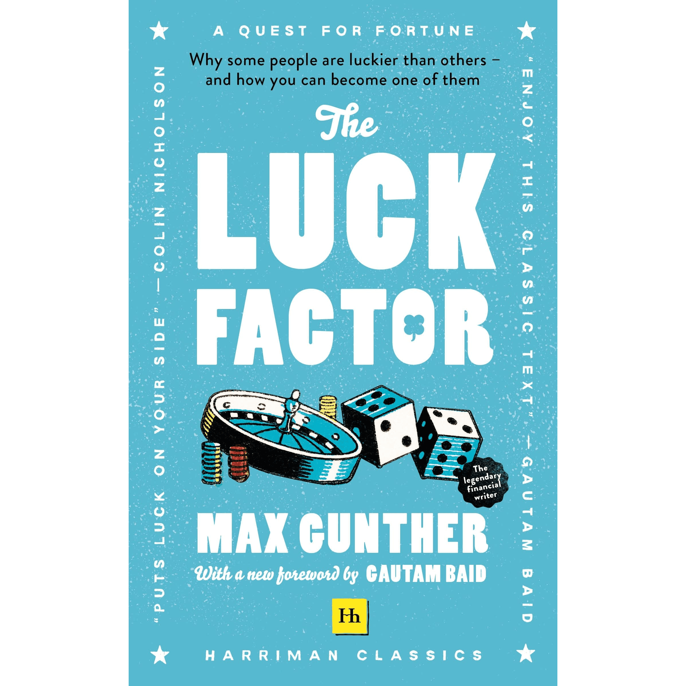 198808 The Luck Factor: Why Some People Are Luckier Than Others And How You Can Become One Of Them (Harriman Classics) (Paperback, 2nd Ed.) By Gunther, Max