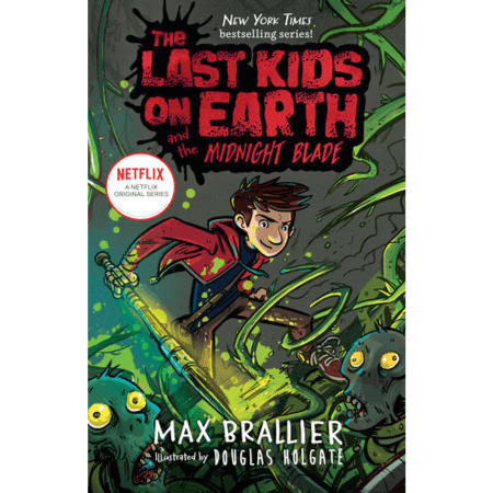 292112 The Last Kids On Earth And The Midnight Blade (Hardback) By Brallier, Max