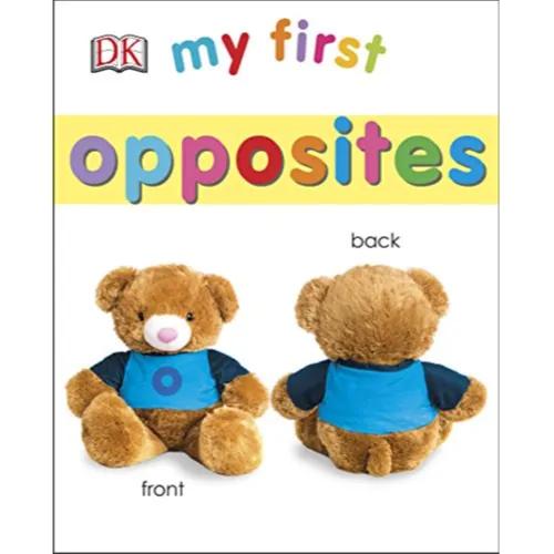 281529 My First Opposites (Trade Paperback / Paperback) By DK