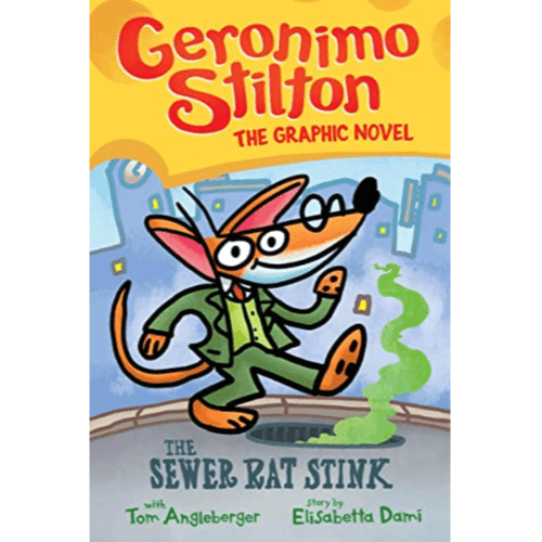 587562 Geronimo Stilton: The Sewer Rat Stink (Graphic Novel #1) (Hardback) By Stilton, Geronimo