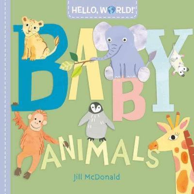 378700 Hello, World! Baby Animals (Board Book) By Mcdonald, Jill