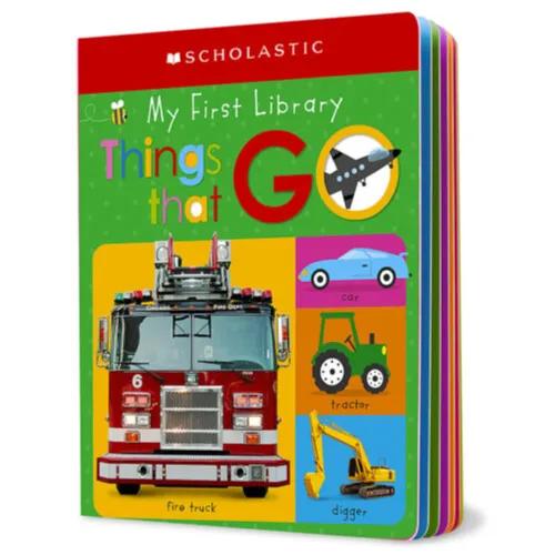 776324 My First Things That Go: Scholastic Early Learners (My First Learning Library) (Board Book) By Scholastic