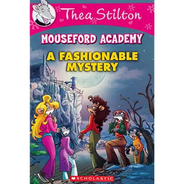 870962 Thea Stilton Mouseford Academy: #8 A Fashionable Mystery (Paperback) By Stilton, Thea