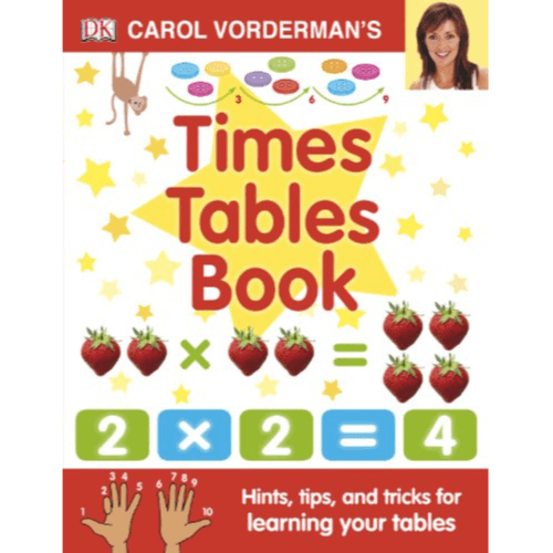 341363 Carol Vorderman's Times Tables Book, Ages 7-11 (Key Stage 2): Hints, Tips And Tricks For Learning Your Tables (Hardback) By Vorderman, Carol