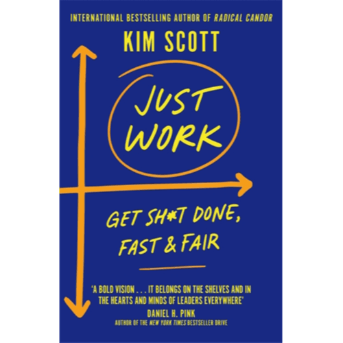 063608 Just Work: How To Confront Bias, Prejudice And Bullying To Build A Culture Of Inclusivity (Trade Paperback / Paperback) By Scott, Kim