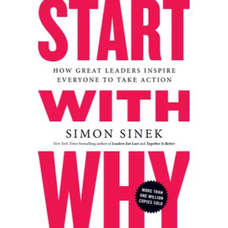 846444 Start with Why: How Great Leaders Inspire Everyone to Take Action (Trade Paperback / Paperback) By Sinek, Simon