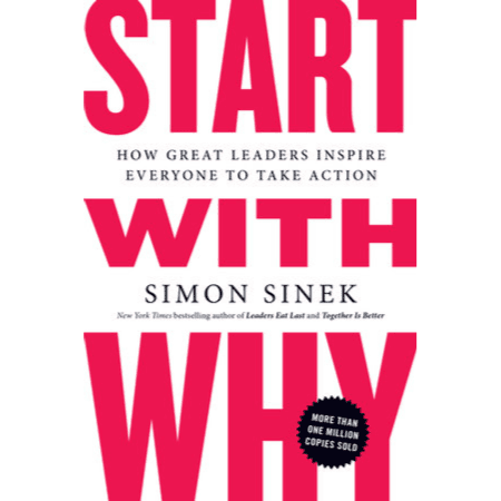 846444 Start with Why: How Great Leaders Inspire Everyone to Take Action (Trade Paperback / Paperback) By Sinek, Simon