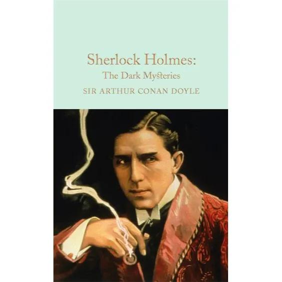 621794 Sherlock Holmes: The Dark Mysteries (Hardback, New Edition) By Conan Doyle, Arthur